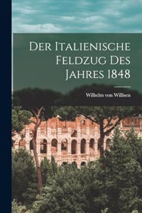 Italienische Feldzug des Jahres 1848