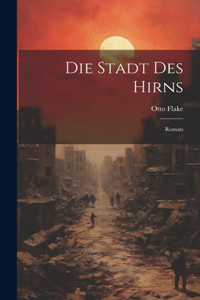 Stadt Des Hirns; Roman