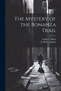 Mystery of the Bonanza Trail
