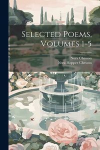 Selected Poems, Volumes 1-5