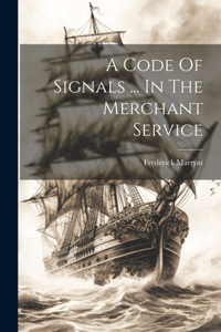 Code Of Signals ... In The Merchant Service