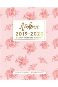 Academic 2019-2020 Weekly Splendid Planner, July 2019 - June 2020, Weekly & Monthly
