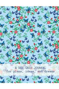 A Dot Grid Journal For Plans, Ideas, And Dreams