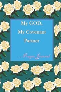 My GOD, My Covenant Partner