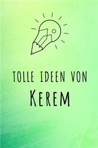 Tolle Ideen von Kerem