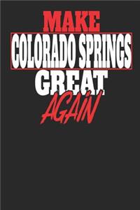 Make Colorado Springs Great Again