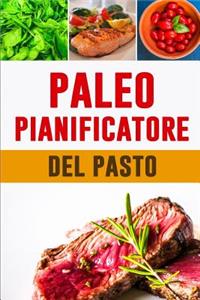 Paleo Pianificatore del Pasto