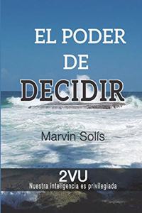 El Poder de Decidir