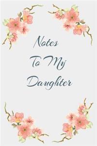Notes To My Daughter