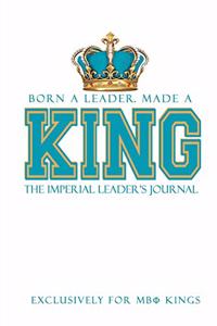 Born a Leader, Made a King