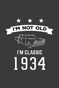I'm Not Old I'm Classic 1934