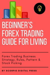 Beginner's Forex Trading Guide for Living