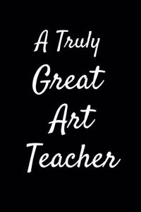 Truly Great Art Teacher