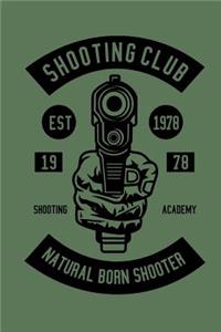 Shooting Club Natural Born Shooter