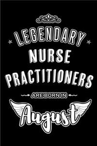 Legendary Nurse Practitioners are born in August