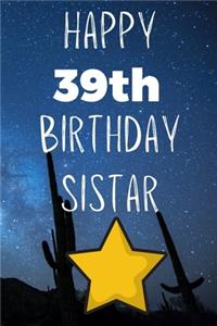 Happy 39thBirthday Sistar