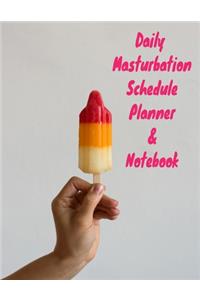 The Daily Masturbation Schedule Planner & Notebook