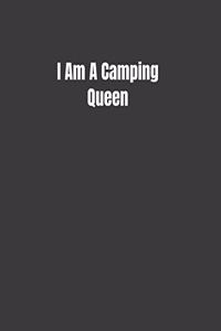 I Am A Camping Queen