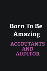 Born to me Amazing Accountants and Auditor