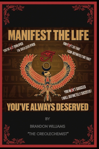 Manifest The Life You've Always Deserved