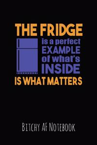The Fridge Is a Perfect Example of What's Inside Is What Matters