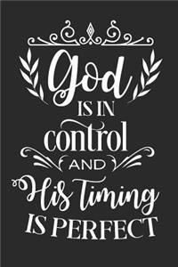 God Is in Control and His Timing Is Perfect