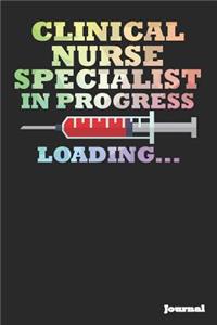 Clinical Nurse Specialist in Progress Journal