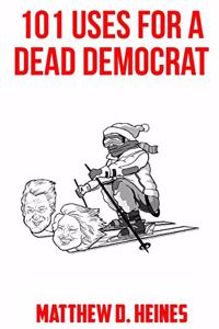 101 Uses For a Dead Democrat