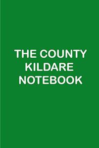 The County Kildare Notebook