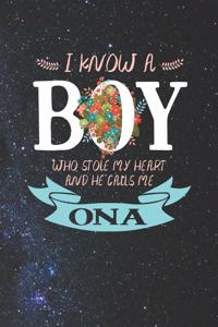 I Know a Boy Who Stole My Heart and He Calls Me Ona: Family Grandma Women Mom Memory Journal Blank Lined Note Book Mother's Day Holiday Gift