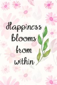 Happiness Blooms from Within