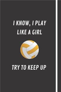 I Know, I Play Like A Girl - Try To Keep Up