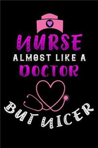 nurse almost like a doctor but nicer