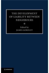 Development of Liability Between Neighbours