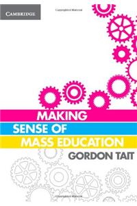 Making Sense of Mass Education