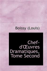 Chef-D'Uvres Dramatiques, Tome Second