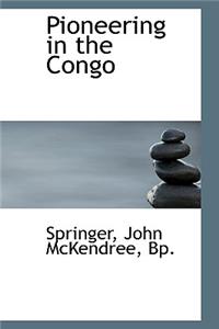 Pioneering in the Congo