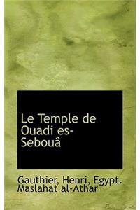 Le Temple de Ouadi Es-Sebou