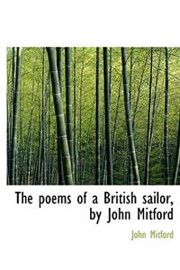 The Poems of a British Sailor, by John Mitford