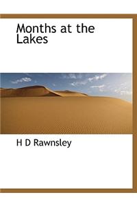 Months at the Lakes
