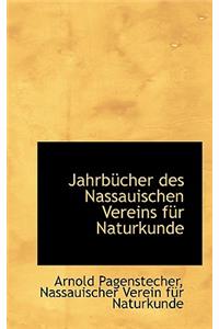 Jahrbucher Des Nassauischen Vereins Fur Naturkunde
