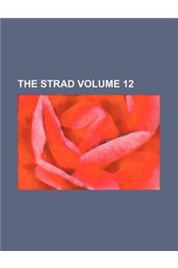 The Strad Volume 12