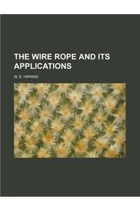 The Wire Rope and Its Applications