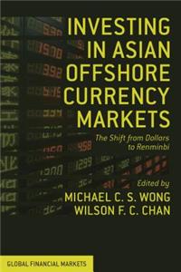 Investing in Asian Offshore Currency Markets
