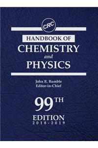 CRC Handbook of Chemistry and Physics, 99th Edition