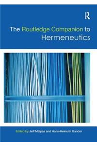 Routledge Companion to Hermeneutics