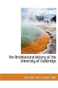 The Architectural History of the University of Cambridge
