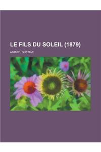 Le Fils Du Soleil (1879