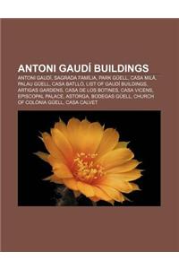 Antoni Gaudi Buildings