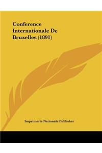 Conference Internationale De Bruxelles (1891)